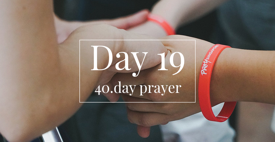 40.day prayer day 19