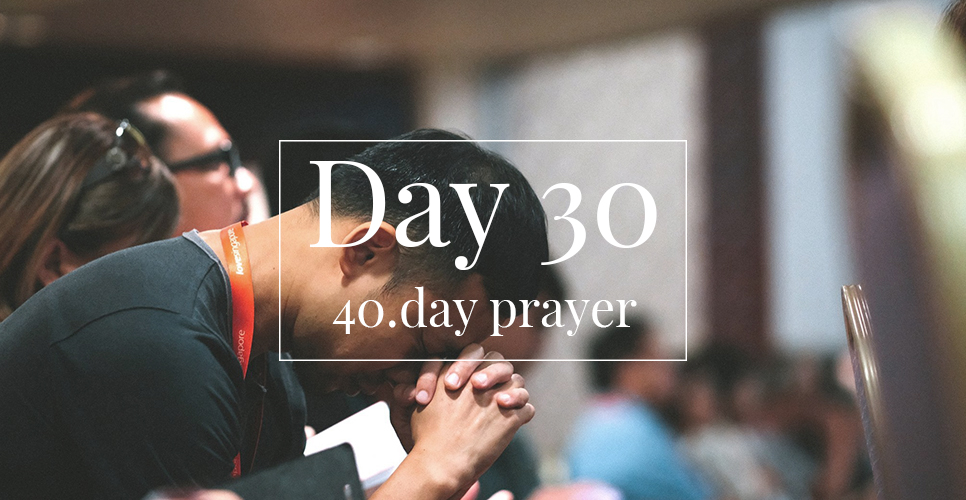 40.day prayer day 30