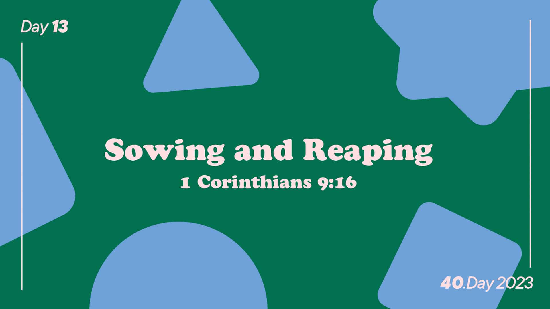 Family Devotion Day 13 Sowing And Reaping Salt Light