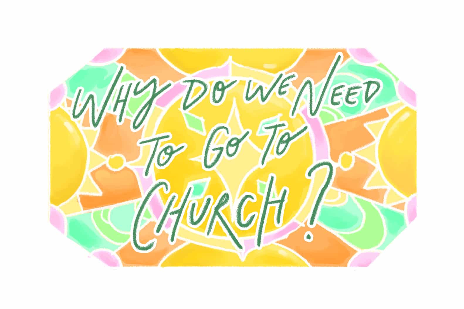 Why-go-to-church